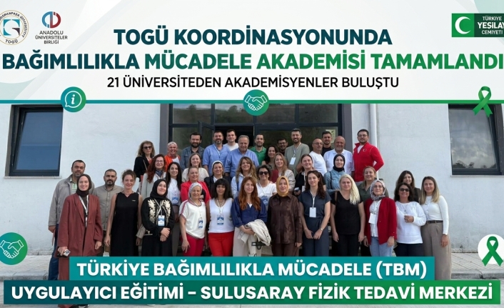 TOGÜ Koordinasyonunda Bağımlılıkla Mücadele Akademisi Tamamlandı