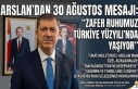 Milletvekili Av. Mustafa Arslan’dan 30 Ağustos...