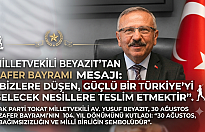 AK Partili Yusuf Beyazıt’tan 30 Ağustos Mesajı