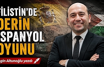 ENGİN ALTUNOĞLU YAZDI : " FİLİSTİN'DE DERİN İSPANYA OYUNU