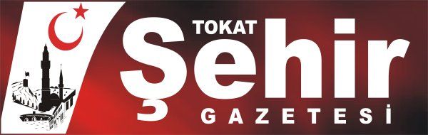TOKAT ŞEHİR GAZETESİ