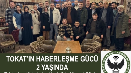 Tokat’ın Haberleşme Gücü 2 Yaşında: Telsiz Amatörlerinden Anlamlı Kutlama